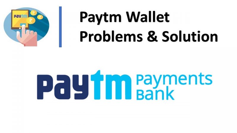 Paytm wallet Problems and Solutions