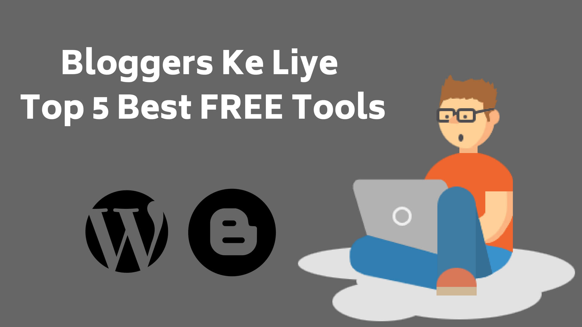 Top 5 Best FREE Tools