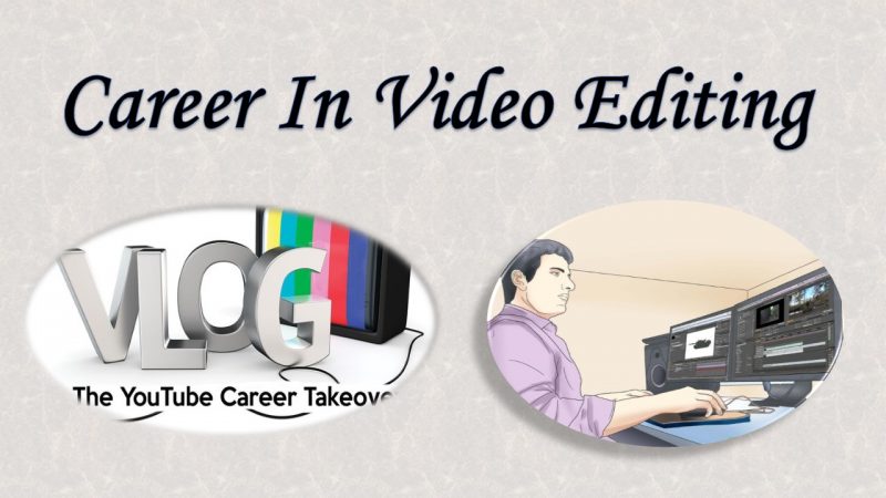 Career in Video Editing