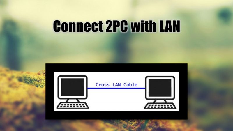 LAN Cable Se 2 PC Ko Kaise Connect Kare