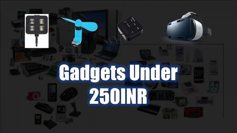 Top 10 Useful Gadgets Under 250INR