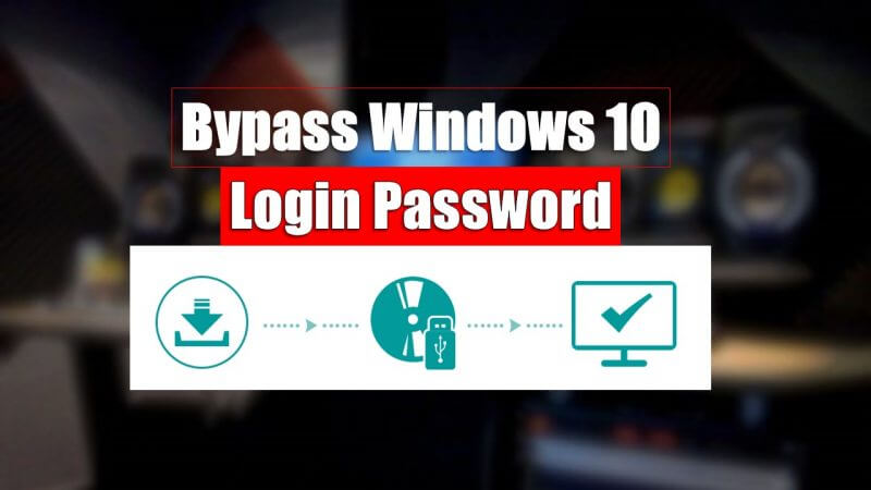Bypass Windows 10 Login Password