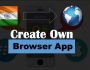 Indian Browser jasia Browser App Kaise Banaye
