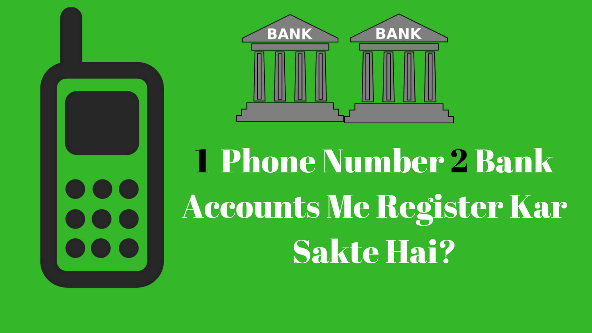 Same Phone Number 2 Bank Accounts