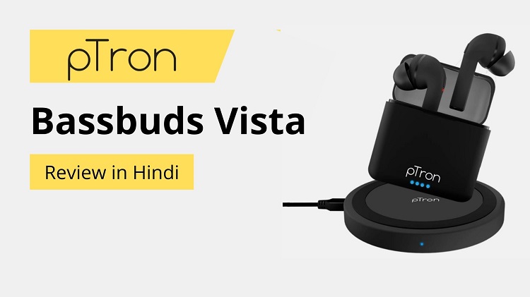 ptron Bassbuds Vista review