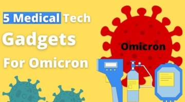 5 Medical Tech Gadgets for Omicron