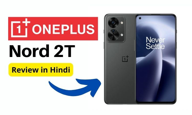 OnePlus Nord 2T Honest Review In Hindi