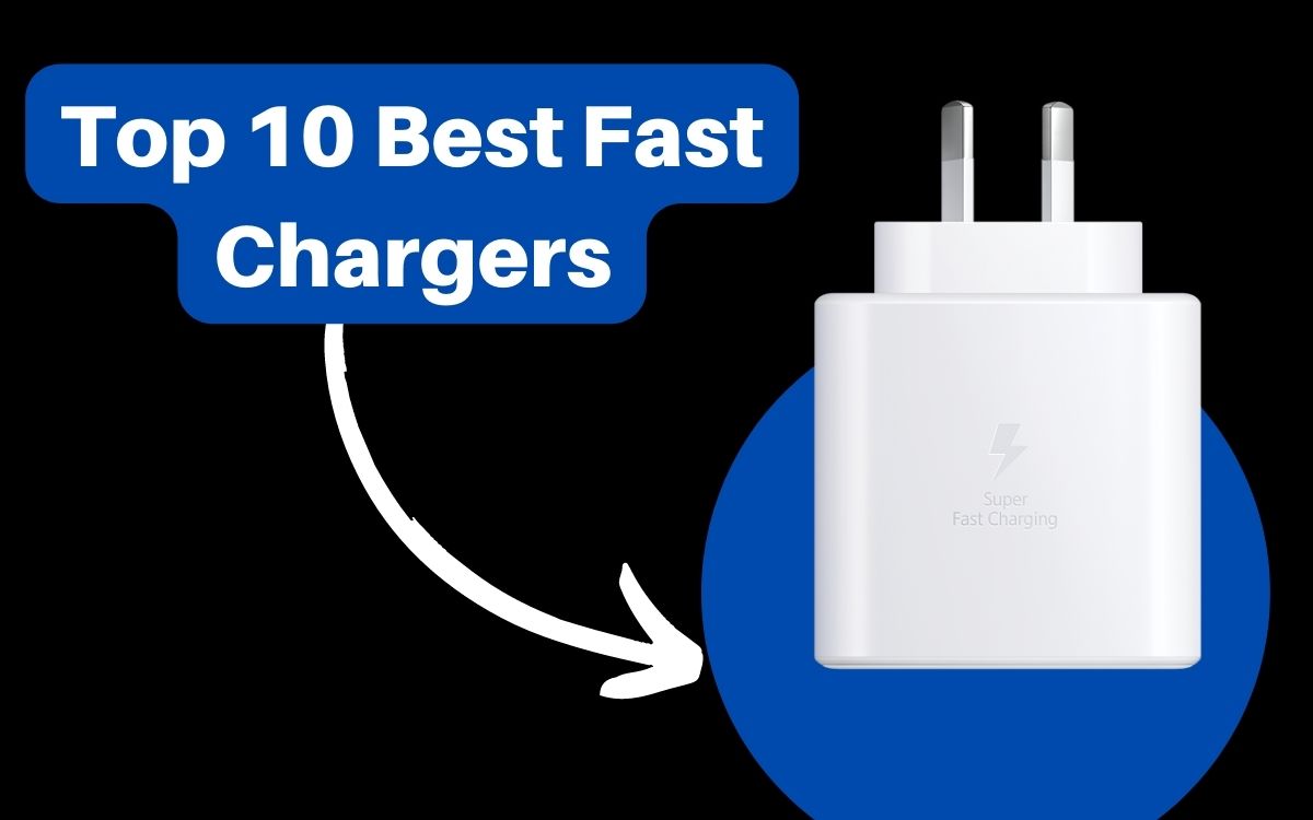 top 10 fast charges