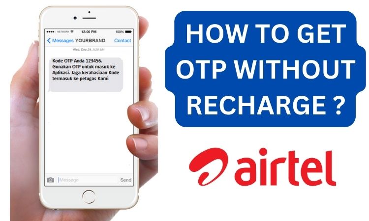 How To Get OTP Without Recharge Airtel, VI